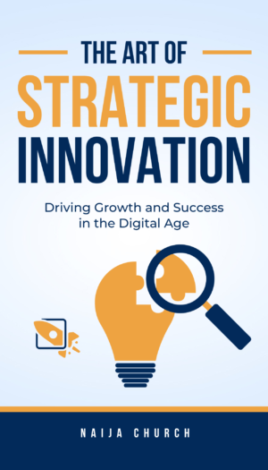 The Art of Strategic Innovation