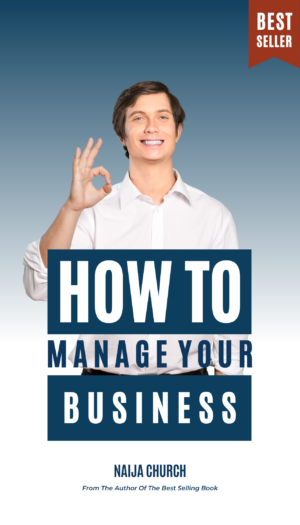 How to Manage Your Businesses